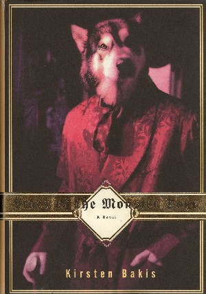 Bakis, Kirsten: Lives of the Monster Dogs.