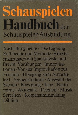 Ebert, Gerhard; Penka, Rudolf (Hrsg.): Schauspielen.