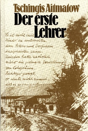 Aitmatow, Tschingis: Der erste Lehrer.