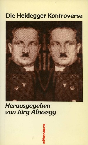 Altwegg, J�rg: Die Heidegger-Kontroverse.