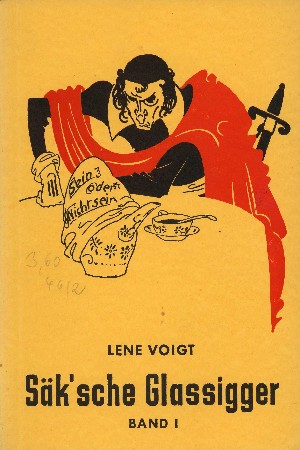Voigt, Lene: S�k'sche Glassigger. 2 Bde.