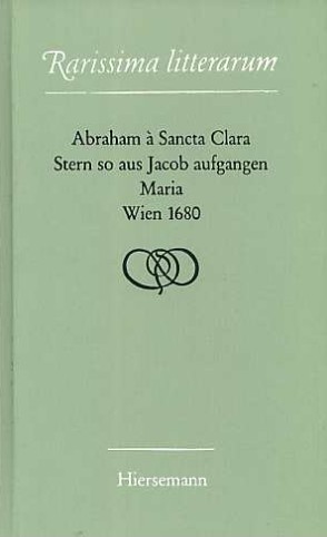 Abraham � Sancta Clara: Stern so aus Jacob aufgangen Maria.