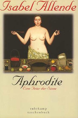 Allende, Isabel: Aphrodite.
