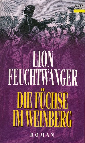 Feuchtwanger, Lion: Die Füchse im Weinberg. 3 Bde.