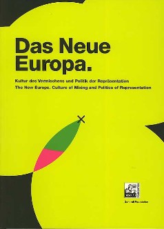 Das Neue Europa. The New Europe.